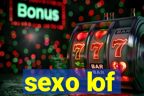 sexo lof